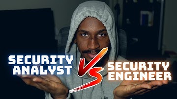 Security Analyst vs Security Engineer