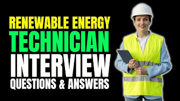 Renewable Energy Technician interview questions and Answers | Must Watch Before Your Interview