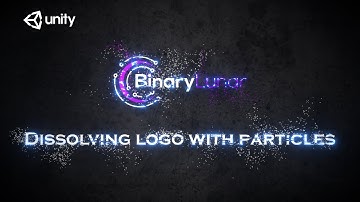 Dissolving Logo With Particles : Unity Tutorial