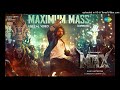 Maximum Mass Lyrical Video Max Baadshah Kichcha Sudeep B Ajaneesh Loknath Vijay Kartikeyaa mp3