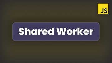 Shared Workers | Multithreading in JS #2 |  Advanced JS Concepts