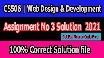 CS506 Assignment No 3 Solution 2021 With Source Code | Get Free Source Code