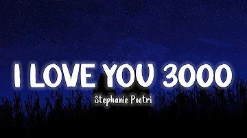 I Love You 3000 - Stephanie Poetri [Lyrics/Vietsub]