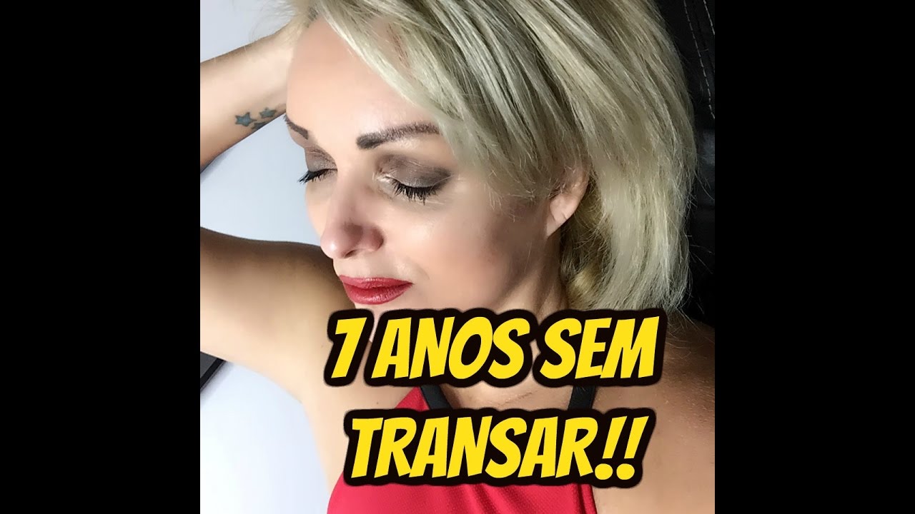 beautycon 7 Anos que nao Transo - Dani para MAIORES