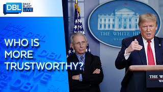 President Trump vs. Dr. Fauci: Who is more trustworthy?