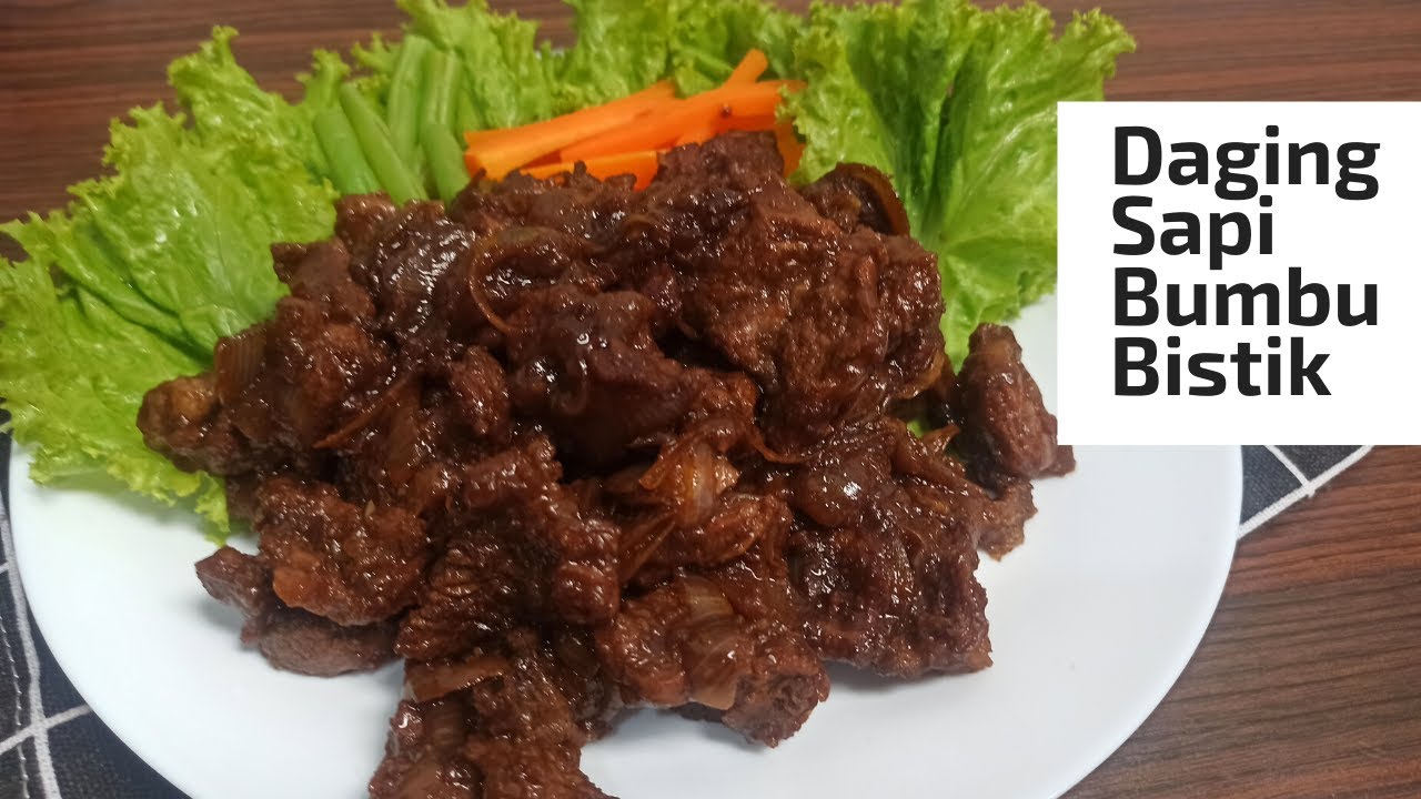 Daging Sapi Bumbu Bistik Ep.57 - YouTube