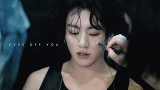 JUNGKOOK FMV "Eyes off you"