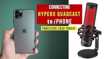 Connecting HyperX QuadCast Microphone to iPhone