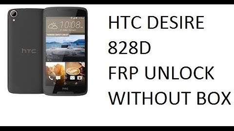 HTC DESIRE 828 FRP UNLOCK/BYPASS SOLUTION WITHOUT ANY BOX..