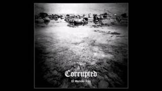 Corrupted - El Mundo Frio