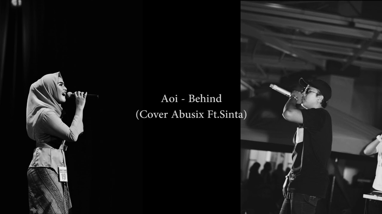 AOI - BEHIND ( COVER ABUSIX FT SINTA )