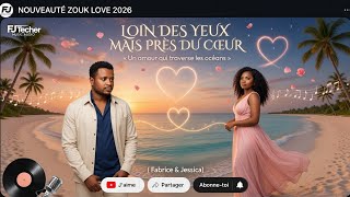 ZOUK LOVE - Loin des yeux mais près du cœur – FJ Techer | Chanson d’amour à distance 💖