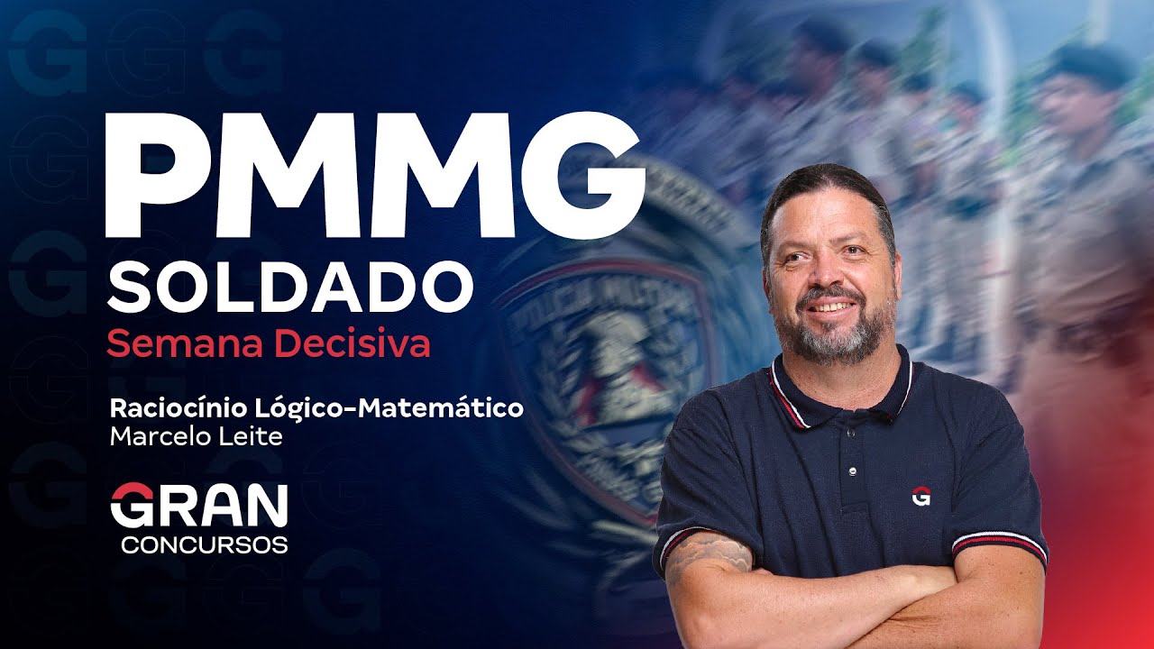 Concurso PM MG Soldado: Semana Decisiva em Raciocínio Lógico-Matemático