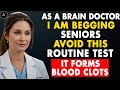 As A BRAIN Doctor I M SHOCKED THIS Routine Test Raises Stroke Risk Overnight Senior Health Tips As A BRAIN Doctor I M SHOCKED THIS Routine Test Raises Stroke Risk Overnight Senior Health Tips