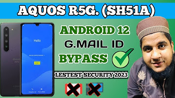 aquos r5g frp bypass   sharp aquos sh_51A gmail id bypass