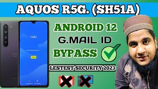 aquos r5g frp bypass   sharp aquos sh_51A gmail id bypass