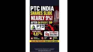 PTC INDIA STOCK CRASHES AFTER Q4 DIP
