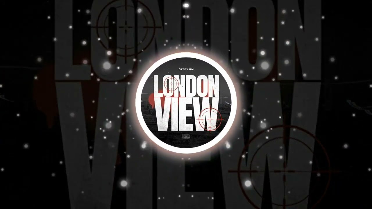 BM (OTP) - London View (BASS BOOSTED)