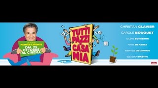 TUTTI PAZZI IN CASA MIA TRAILER HD