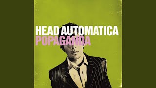 Video thumbnail of "Head Automatica - Lying Through Your Teeth"