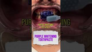 Purple Toothpaste = Whiter Teeth? 😁 #shorts