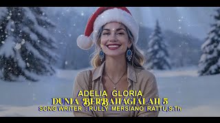 DUNIA BERBAHAGIALAH 5 - ADELIA GLORIA || Lagu Natal Terbaru 2026