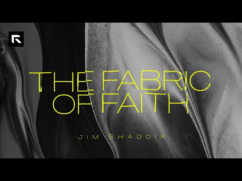 The Fabric of Faith