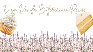 Vanilla Buttercream Recipe (without electric mixer)