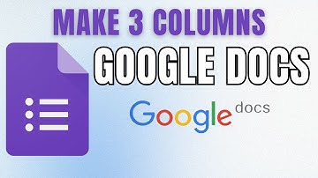 How to MAKE 3 Columns in Google Docs Instantly!