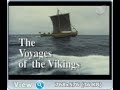 Археология. Путешествие викингов / The Voyage of the Vikings.