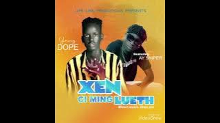 Xen ci Ming lueth 24/7 Baai Young Dope Ft Ay Sniper