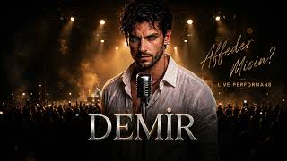 DEMİR13- Affeder Misin? (Live Performans 2026)