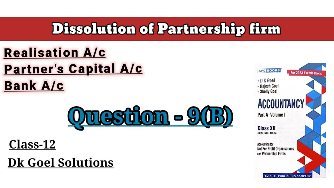 Dissolution Of A Partnership Firm Ques 9 B Realisation A c Bank A c Dissolution Of A Partnership Firm Ques 9 B Realisation A c Bank A c
