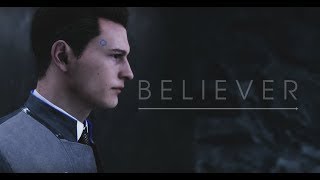 Believer - (Rus) [Detroit: Become Human] Connor