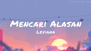 Mencari Alasan Lirik | Cover by Leviana