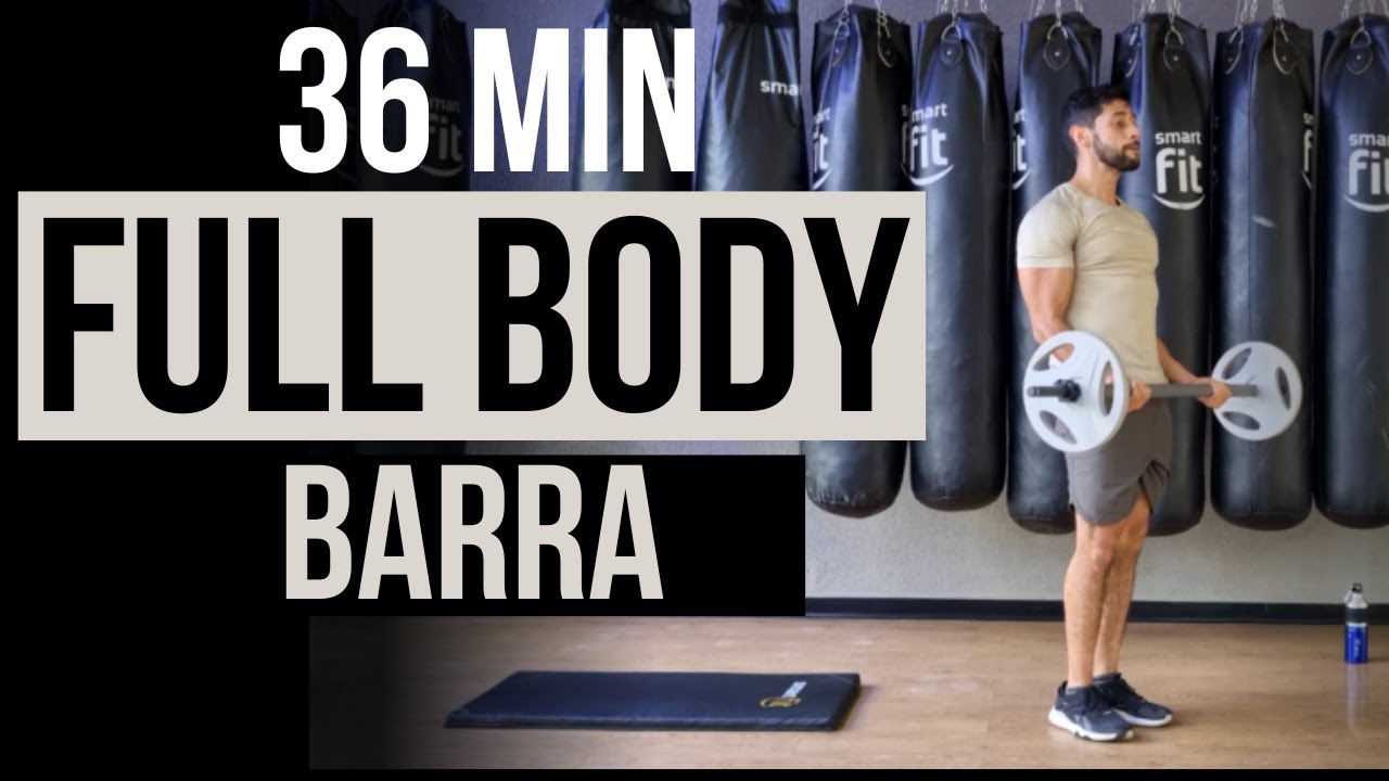 Rutina FULL BODY con barra 🔥 los mejores ejercicios con barra de pesas en  casa 30 Minutos 