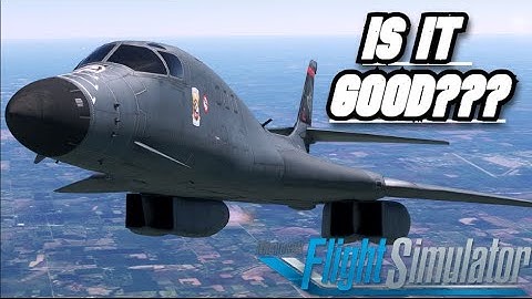 Kwikflight B1 Lancer review  - Microsoft Flight Simulator