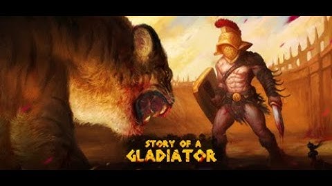 Story of a Gladiator | Part 1