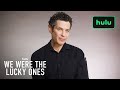 Cast Conversation: Episode 6 | We Were the Lucky Ones | Hulu
