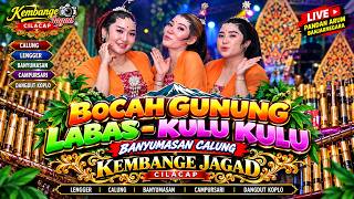 Download lagu LENGGERAN BOCAH GUNUNG  LABAS KULU KULU BANYUMASAN   CALUNG KEMBANGE JAGAD CILACAP  LIVE PANDAN ARUM