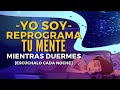 Reprograma tu mente subconsciente cada noche antes de dormir  afirmaciones yo soy atrae abundancia