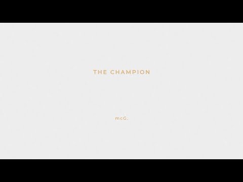 mcG. - The Champion/ჩემპიონი
