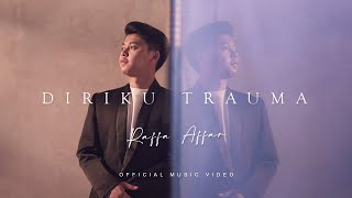 Raffa Affar - Diriku Trauma (Official Music Video)