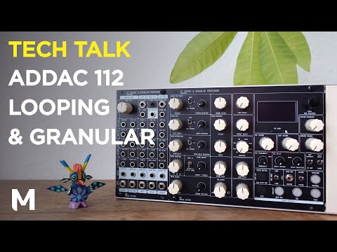 Introduction to looping & granular synthesis - With ADDAC112 VC looper & granular processor