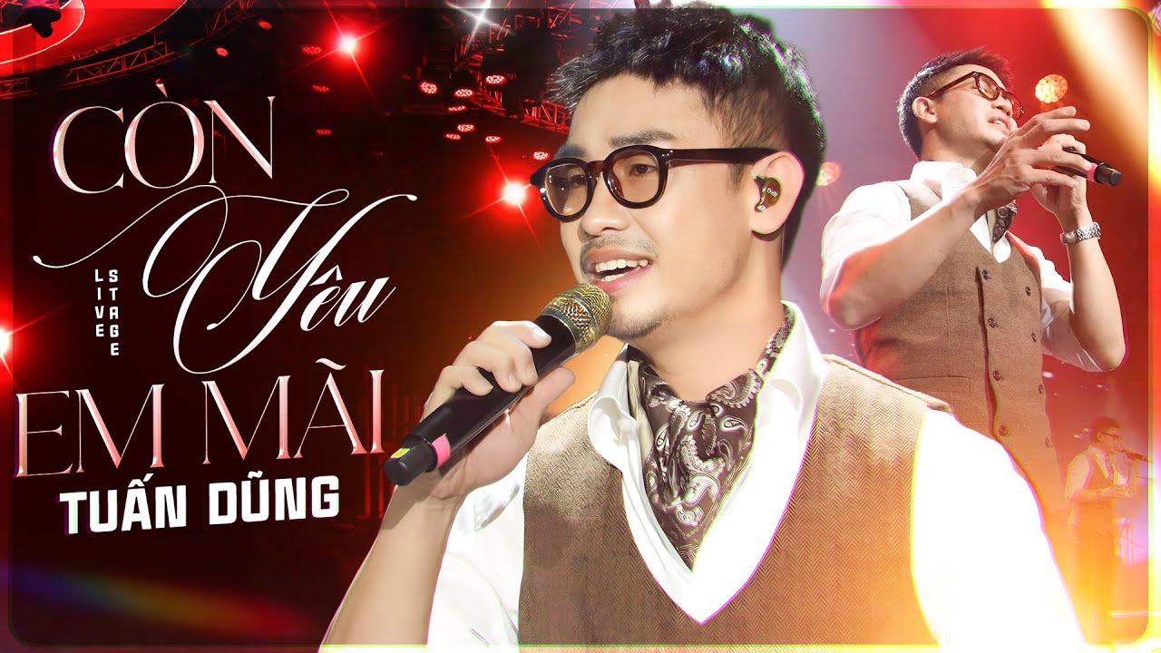 Nguyễn Đình Tuấn Dũng Thể Hiện “Còn Yêu Em Mãi” Live Đầy Day Dứt