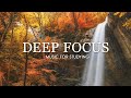 Deep Focus Music To Improve Concentration - 12 Hours of Ambient Study Music to Concentrate #599