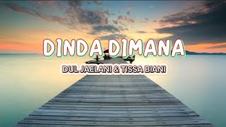 Dul Jaelani & Tissa Biani-Dinda Dimana (official music lirik) || Yang Lagi Viral