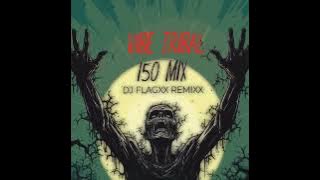 VIBE TRIBAL x 150 MIX x R3MASTER x DJ FLAGXX REMIX