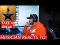 Take A Break - Hamilton - Musician Reaction
