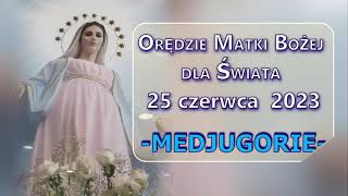 MEDJUGORIE - Orędzie Matki Bożej z 25 czerwca 2023 - PRZESŁANIE KRÓLOWEJ POKOJU
